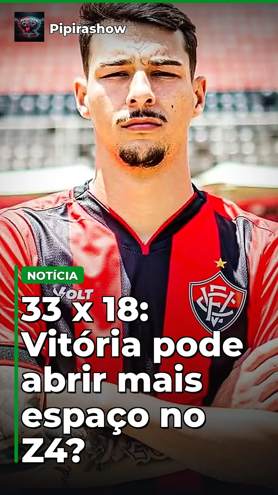 33 x 18: Vitória pode abrir mais espaço no Z4?
