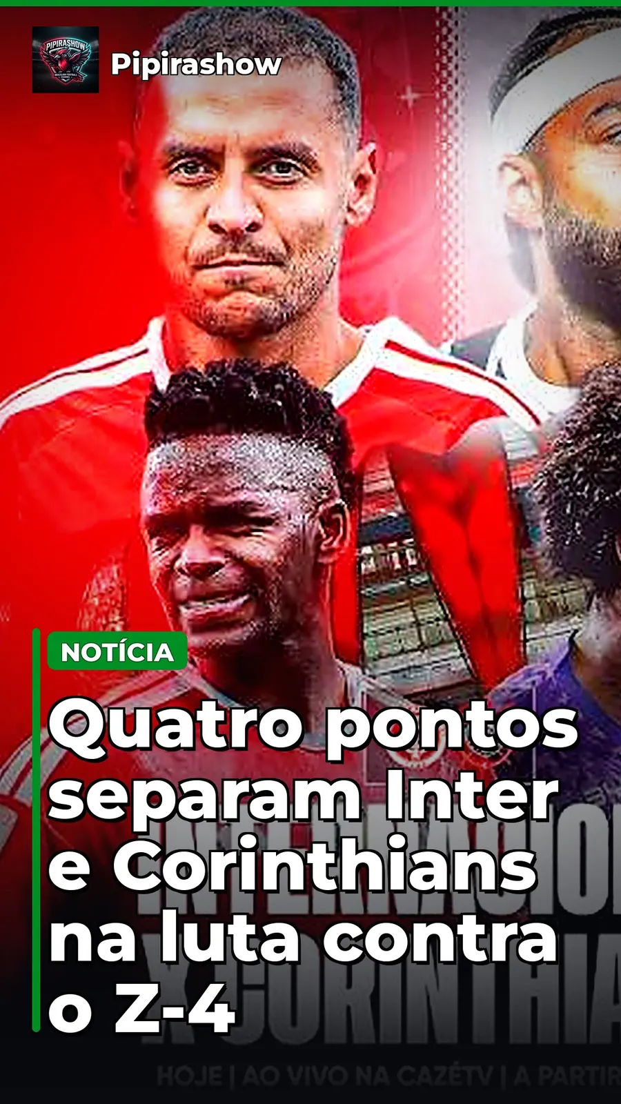 Quatro pontos separam Inter e Corinthians na luta contra o Z-4